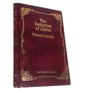 The Imitation of Christ by Thomas A. Kempis